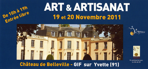 ART & ARTISANAT du 19 et 20 NOVEMBRE 2011 au CHÂTEAU DE BELLEVILLE - GIF sur YVETTE